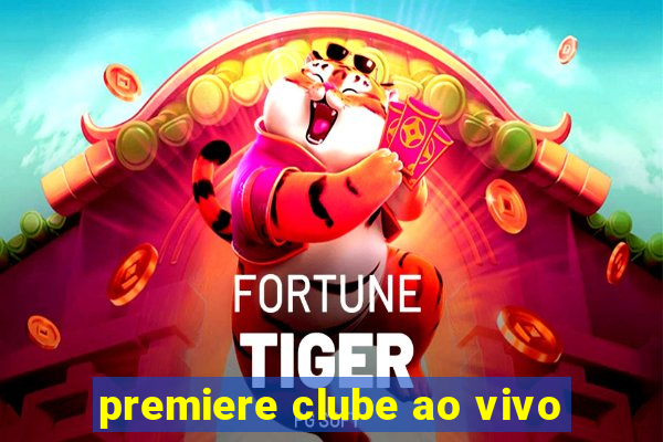 premiere clube ao vivo